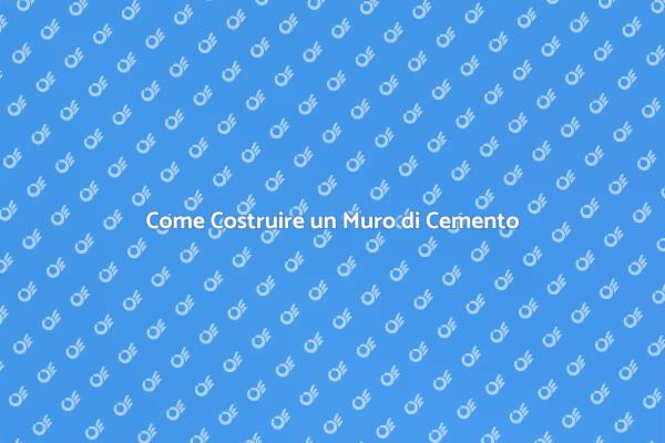 La Guida per Installare un Muro di Cemento