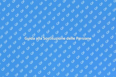 Sostituzione Persiane Esterne Guida