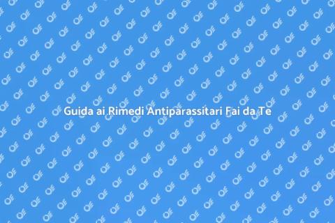 Trattamento Antiparassitario Fai da Te