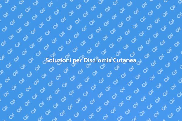 Trattamenti per Discromia Cutanea