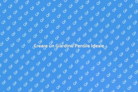 Arredare un Giardino Pensile
