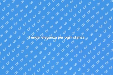 Mettere le tende: stile e comfort
