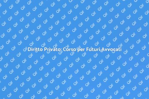 Corso Diritto Privato per Studenti