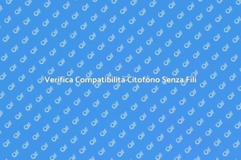 Compatibilità Citofono Senza Fili