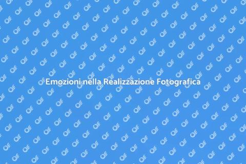 Realizzazione Fotografia Generale Emozioni
