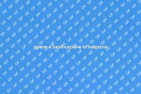 Sanificazione Ambienti Industriali Essenziale