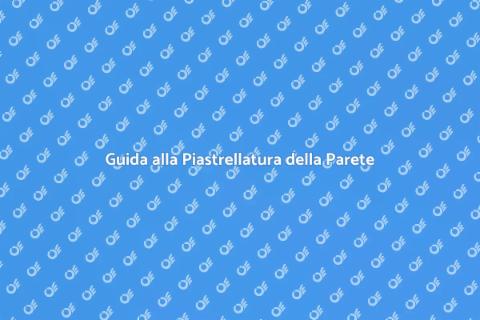 Piastrellare una Parete: Guida Pratica