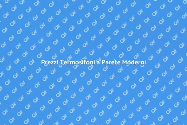 Termosifoni a Parete: Costi e Vantaggi