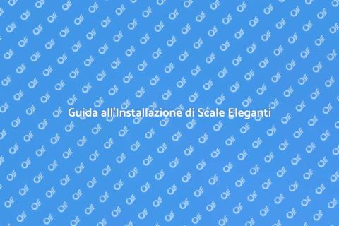 Installazione di una Scala: Guida Pratica