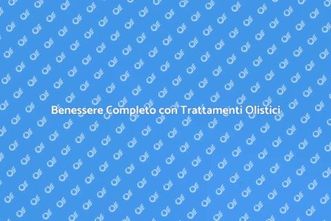 Trattamento Olistico per la Salute
