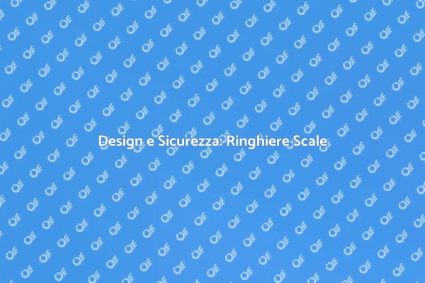 Ringhiere per Scale: Estetica e Sicurezza