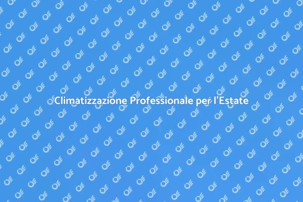 Rinfresca la Tua Casa in Estate