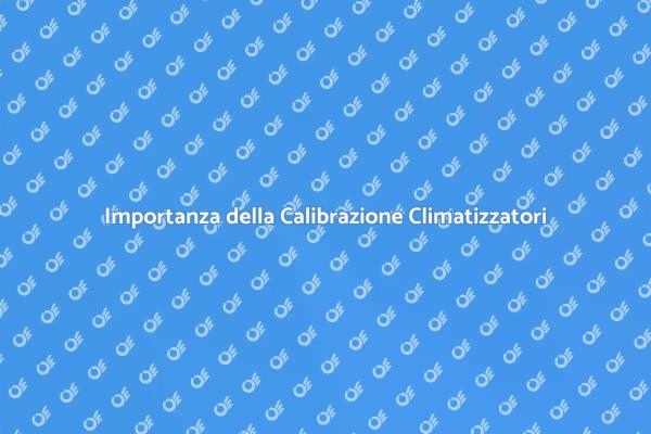 Calibrazione per Comfort Ottimale