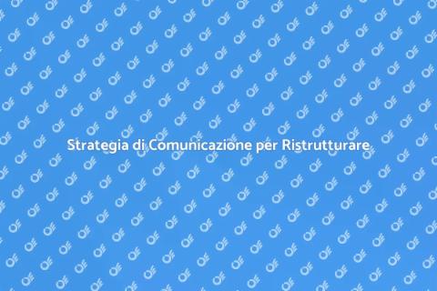 Comunicare per Ristrutturare