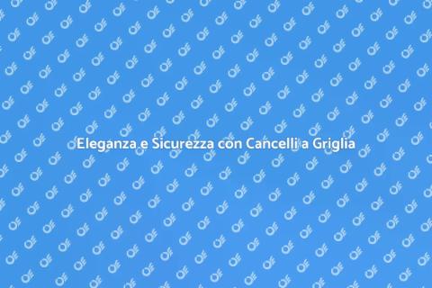 Cancello con Struttura a Griglia