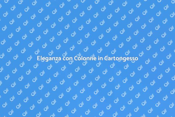 Trasforma i Tuoi Spazi con Colonne