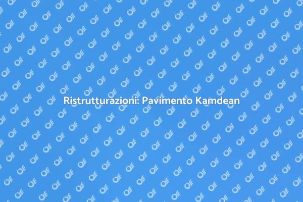 Trasforma la tua casa con Kamdean