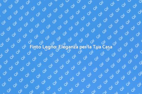 Pavimento in Finto Legno: Stile e Comfort