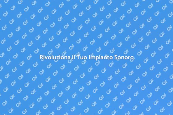 Sostituzione Impianto Sonoro: Ecco Come