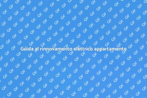 Rinnovare impianto elettrico appartamento