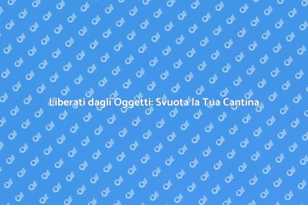 Svuoto Cantine: Una Guida Professionale