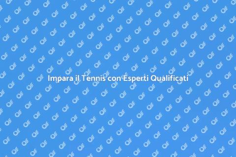Prendere Lezioni di Tennis Professionali