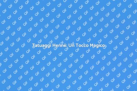 Tatuaggi Henné: Magia per il Tuo Evento
