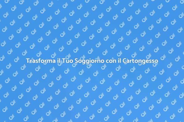 Ristrutturare il Soggiorno con il Cartongesso