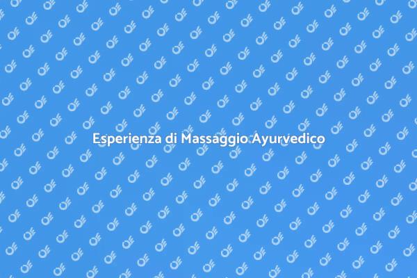 Riscopri il Massaggio Ayurvedico