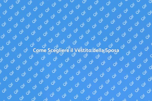 Il Vestito da Sposa dei Tuoi Sogni