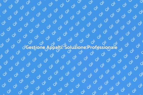 Ufficio Appalti: Gestione Efficiente