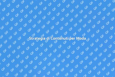 Piano Editoriale per Agenzia Moda