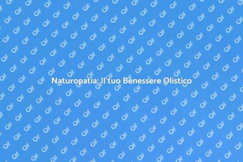 Approccio Olistico del Naturopata