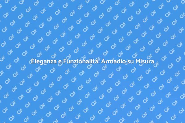 Armadio a Muro: Design e Stile