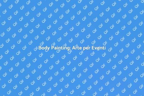 Body Painting per Eventi Culturali