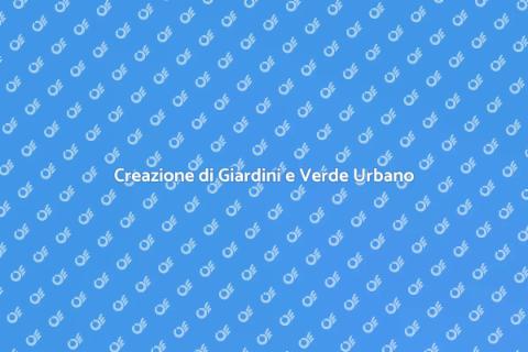 Realizzazione Giardini e Verde