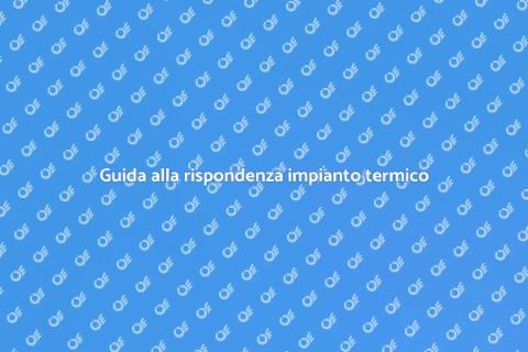Procedura rispondenza impianto termico