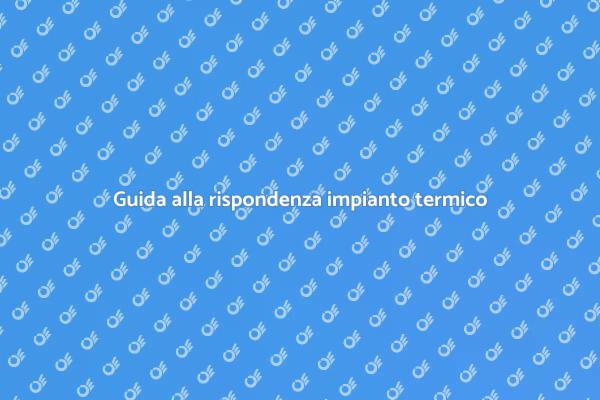 Ottimizza il tuo impianto termico oggi