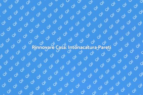 Far Intonacare le Pareti in Casa