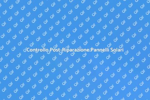 Revisione Tecnica Pannelli Solari