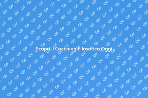 Il Valore del Coaching Filosofico