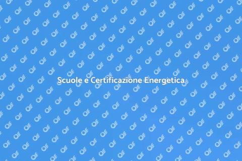 Certificazione Energetica per Scuole