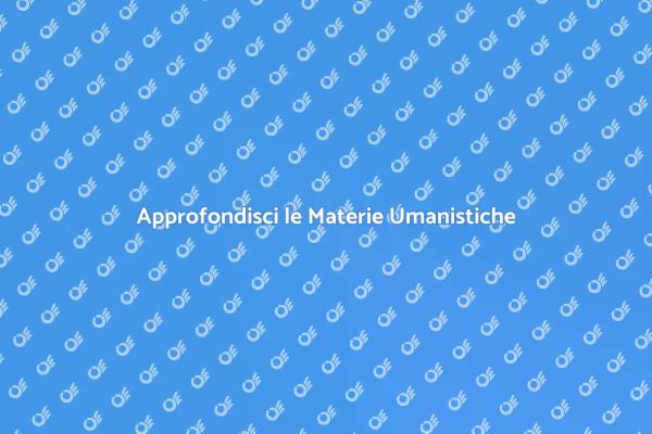 Investi nella Tua Cultura Umanistica