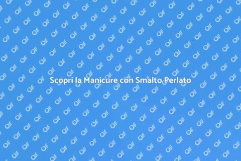 Manicure con Smalto Perlato: Eleganza