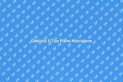 Dietista: Nutrizione su Misura