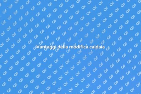 Modifica classe energetica caldaia