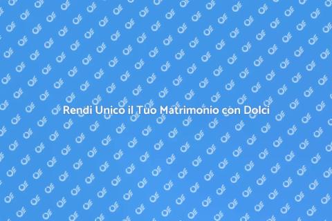 Buffet di Dolci per il Matrimonio