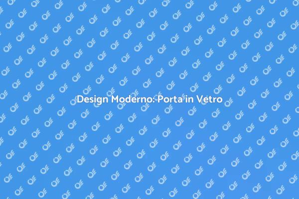 Trasforma il Tuo Appartamento con Vetro