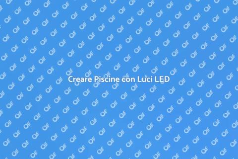 Piscina con Illuminazione a LED