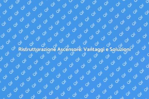Upgrade Ascensore: Innovazione Funzionale